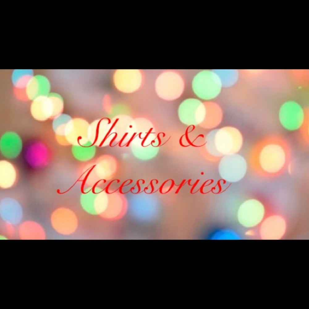 Shirts and accessories